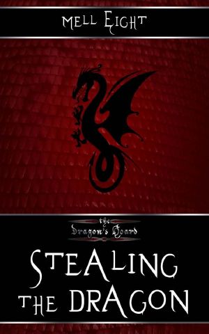 [The Dragon's Hoard 03] • Stealing the Dragon